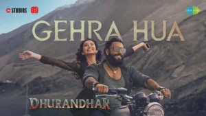Gehra Hua Song Lyrics - Dhurandhar
