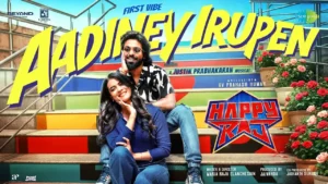 Aadiney Irupen Song Lyrics - Happy Raj