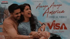 Anaga Anaga America Song Lyrics - VISA - Vintara Saradaga