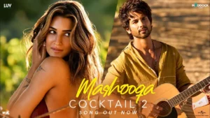 Mashooqa Song Lyrics - Cocktail 2