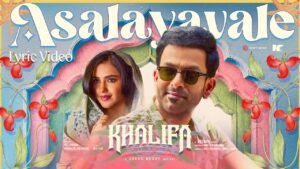 Asalayavale Song Lyrics - Khalifa
